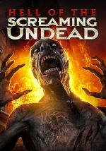 Watch Hell of the Screaming Undead 123MoviesFree