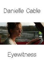 Watch Danielle Cable: Eyewitness 123MoviesFree