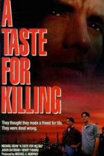 Watch A Taste for Killing 123MoviesFree