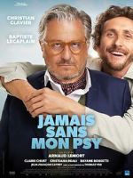 Watch Jamais sans mon psy 123MoviesFree