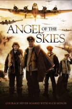 Watch Angel of the Skies 123MoviesFree