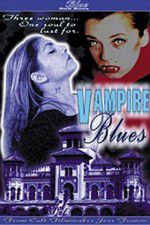 Watch Vampire Blues 123MoviesFree