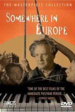 Watch Somewhere in Europe 123MoviesFree