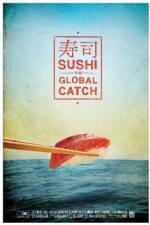 Watch Sushi The Global Catch 123MoviesFree