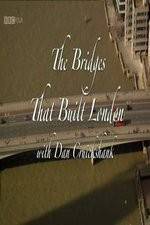 Watch The Bridges That Built London 123MoviesFree