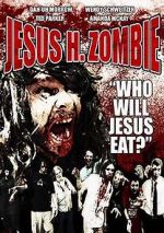 Watch Jesus H. Zombie 123MoviesFree