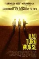 Watch Bad Turn Worse 123MoviesFree