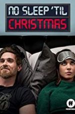 Watch No Sleep \'Til Christmas 123MoviesFree