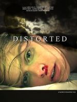 Watch Distorted 123MoviesFree