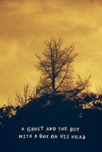 Watch A Ghost and the Boy with A Box on His Head 123MoviesFree