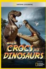 Watch National Geographic When Crocs Ate Dinosaurs 123MoviesFree