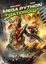 Watch Mega Python vs. Gatoroid 123MoviesFree