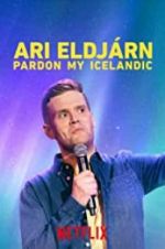 Watch Ari Eldjrn: Pardon My Icelandic 123MoviesFree