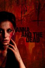Watch Anna and the Dead 123MoviesFree