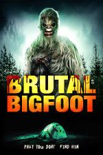 Watch Brutal Bigfoot Encounters: Mutilations and Mutations 123MoviesFree