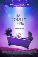 Watch I'm Totally Fine 123MoviesFree