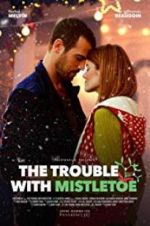 Watch The Trouble with Mistletoe 123MoviesFree