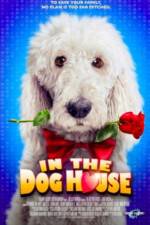 Watch In the Dog House 123MoviesFree