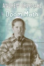 Watch Andrew Orvedahl: Doom Math (TV Special) 123MoviesFree