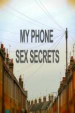 Watch My Phone Sex Secrets 123MoviesFree
