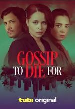 Watch Gossip to Die For 123MoviesFree