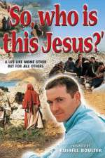 Watch So, Who Is This Jesus? 123MoviesFree