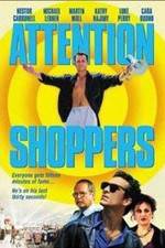 Watch Attention Shoppers 123MoviesFree