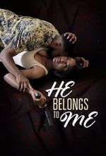 Watch He Belongs to Me 123MoviesFree