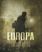 Watch Europa: The Last Battle 123MoviesFree