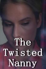 Watch The Twisted Nanny 123MoviesFree