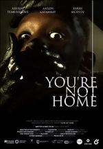 Watch You\'re Not Home (Short 2022) 123MoviesFree
