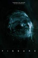 Watch Fissure 123MoviesFree