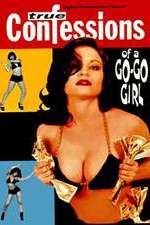 Watch Confessions of a Go-Go Girl 123MoviesFree