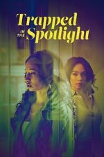 Watch Trapped in the Spotlight 123MoviesFree