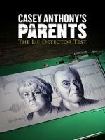 Watch Casey Anthony\'s Parents: The Lie Detector Test (TV Special 2024) 123MoviesFree