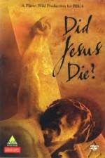 Watch Did Jesus Die? 123MoviesFree