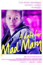 Watch A Date for Mad Mary 123MoviesFree