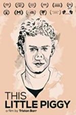 Watch This Little Piggy 123MoviesFree