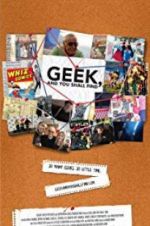 Watch Geek, and You Shall Find 123MoviesFree