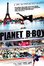 Watch Planet B-Boy 123MoviesFree
