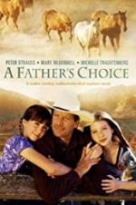 Watch A Father\'s Choice 123MoviesFree