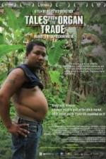 Watch Tales from the Organ Trade 123MoviesFree