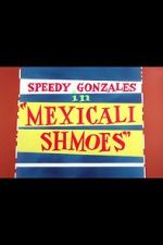Watch Mexicali Shmoes 123MoviesFree