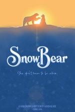 Watch Snow Bear (Short 2025) 123MoviesFree