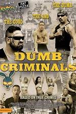 Watch Dumb Criminals: The Movie 123MoviesFree