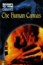 Watch The Human Canvas 123MoviesFree