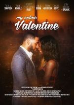 Watch My Online Valentine 123MoviesFree