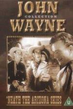 Watch Neath the Arizona Skies 123MoviesFree