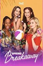 Watch Spring Breakaway 123MoviesFree