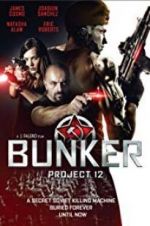 Watch Bunker: Project 12 123MoviesFree
